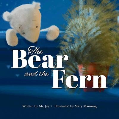 The Bear and The Fern (Hardcover)